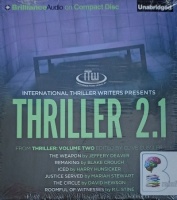 Thriller 2.1 written by Various Thriller Writers performed by Fred Stella, Luke Daniels, Phil Gigante and Anne Flosnik on Audio CD (Unabridged)